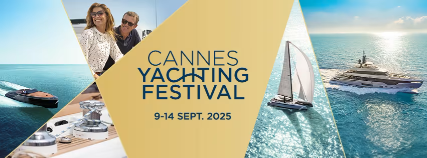 Cannes Yachting Festival 2025 - Du 9 au 14 Septembre